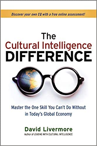 The Cultural Intelligence Difference by David Livermore