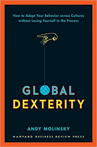 Global Dexterity by Andy Molinsky